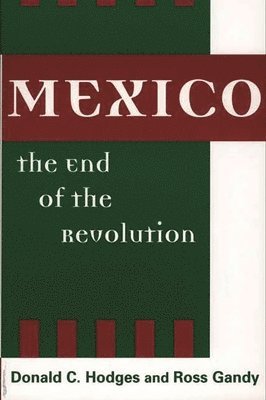 Mexico, the End of the Revolution 1