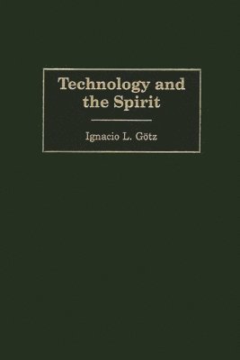 bokomslag Technology and the Spirit