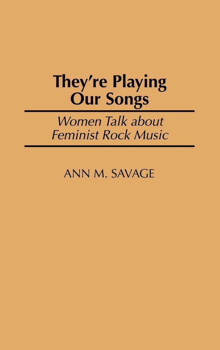 Ann M. Savage - They're Playing Our Songs, Inbunden