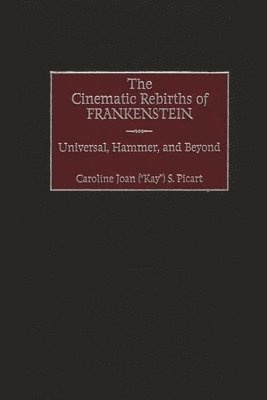 The Cinematic Rebirths of Frankenstein 1