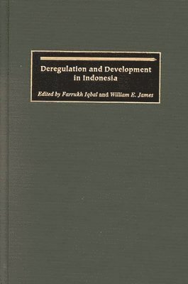Deregulation and Development in Indonesia 1