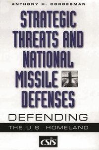 bokomslag Strategic Threats and National Missile Defenses