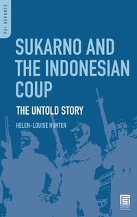 bokomslag Sukarno and the Indonesian Coup
