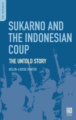 Sukarno and the Indonesian Coup 1