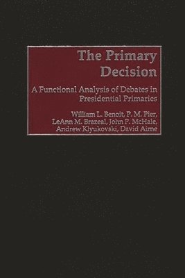 William L. Benoit - Primary Decision, Inbunden