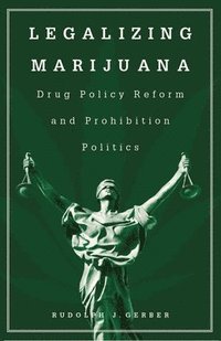 bokomslag Legalizing Marijuana