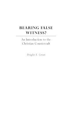 bearing-false-witness-douglas-e-cowan-bok-akademibokhandeln