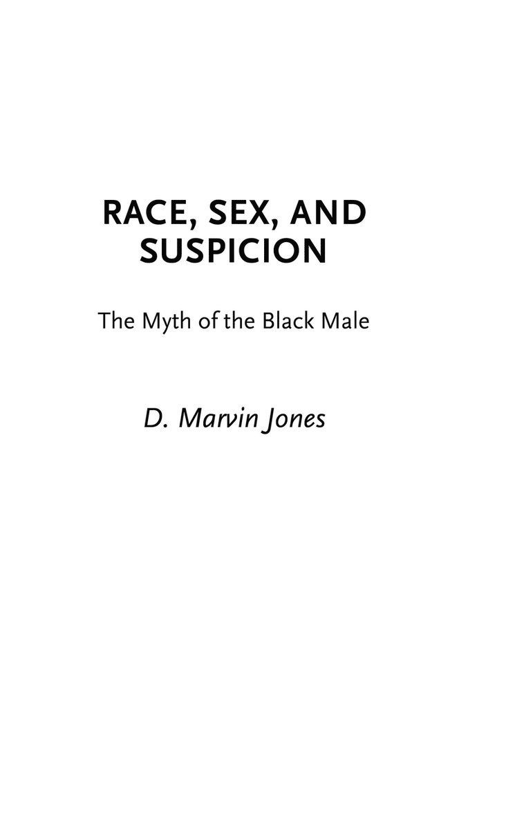 Race, Sex, and Suspicion 1