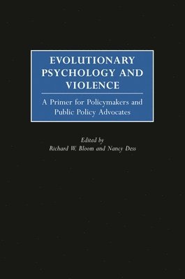 Evolutionary Psychology and Violence 1