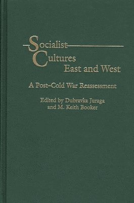 bokomslag Socialist Cultures East and West