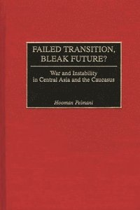bokomslag Failed Transition, Bleak Future?