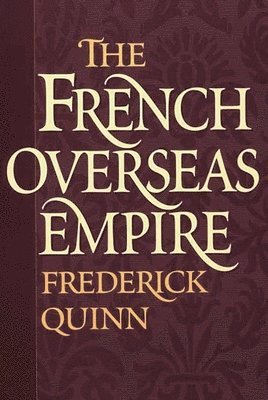 The French Overseas Empire 1