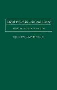 bokomslag Racial Issues in Criminal Justice