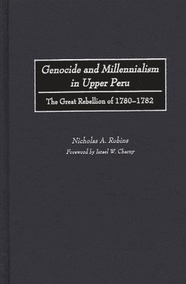 bokomslag Genocide and Millennialism in Upper Peru