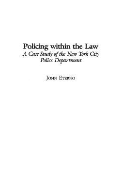 John Eterno - Policing within the Law, Inbunden