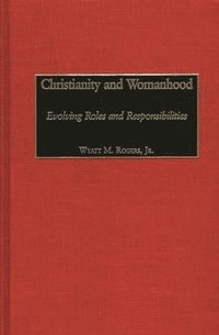 bokomslag Christianity and Womanhood