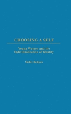 Shelley Budgeon - Choosing a Self, Inbunden