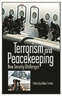 bokomslag Terrorism and Peacekeeping