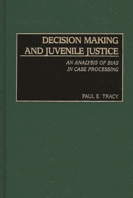 Decision Making and Juvenile Justice 1