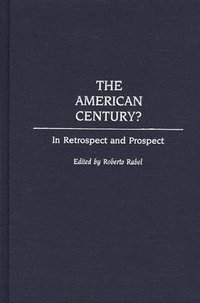 bokomslag The American Century?