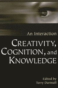 bokomslag Creativity, Cognition, and Knowledge