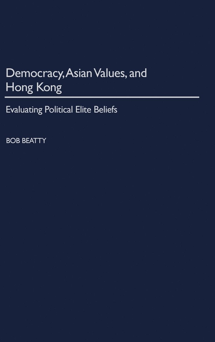 Democracy, Asian Values, and Hong Kong 1