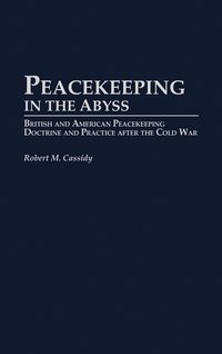 bokomslag Peacekeeping in the Abyss