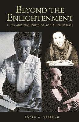 Roger A. Salerno - Beyond the Enlightenment, Inbunden
