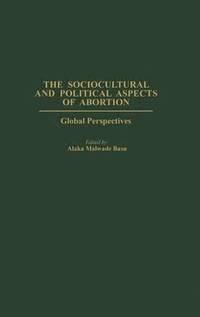 bokomslag Sociocultural and Political Aspects of Abortion