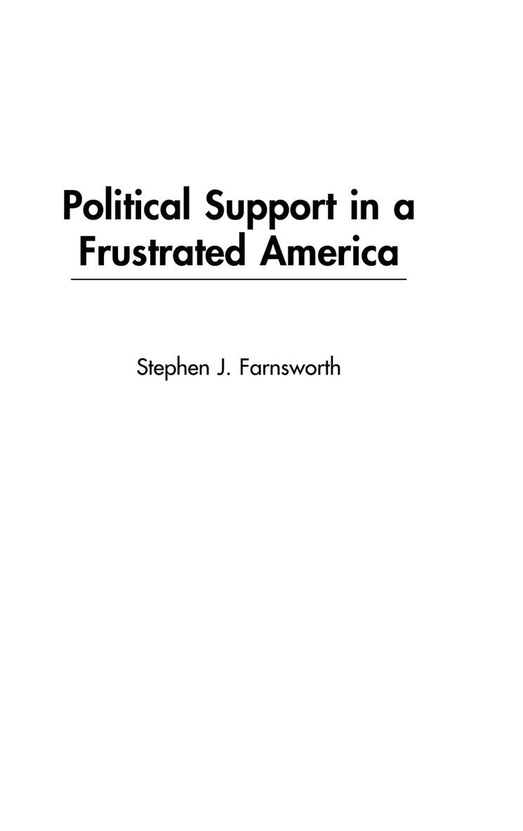 Political Support in a Frustrated America 1