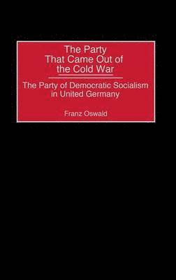 bokomslag Party That Came Out of the Cold War