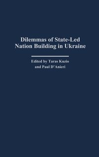 bokomslag Dilemmas of State-Led Nation Building in Ukraine