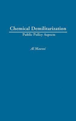 Albert J. Mauroni, Al Mauroni, Unknown - Chemical Demilitarization, Inbunden