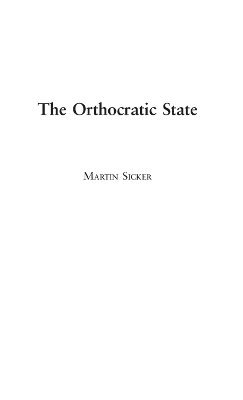 Martin Sicker - Orthocratic State, Inbunden