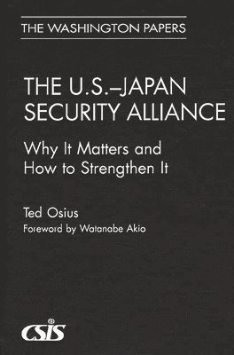 Ted Osius - U.S.-Japan Security Alliance, Inbunden