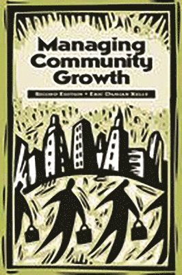 Eric Kelly - Managing Community Growth, 2nd Edition, Häftad