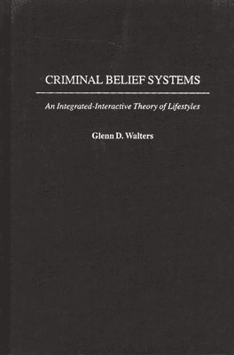 bokomslag Criminal Belief Systems