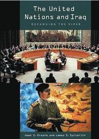 bokomslag The United Nations and Iraq