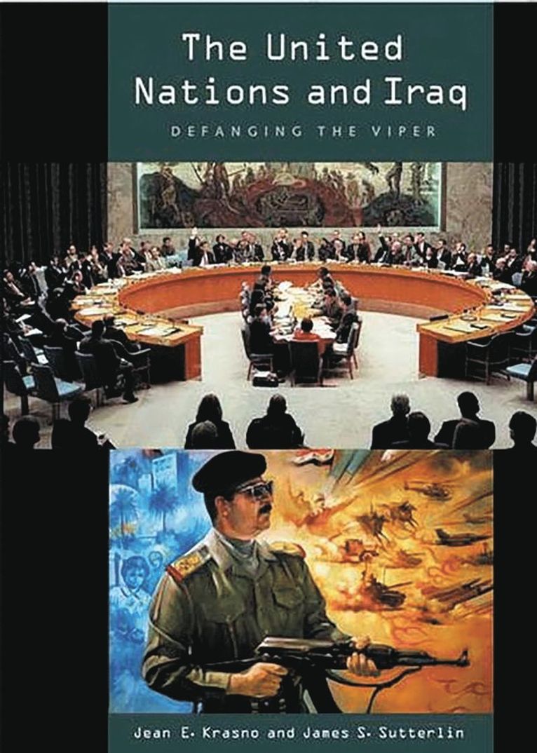 Jean Krasno, James S. Sutterlin, James Sutterlin - United Nations and Iraq, Inbunden