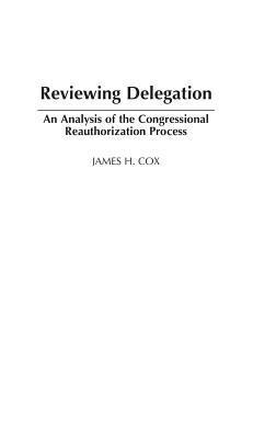 James H. Cox - Reviewing Delegation, Inbunden
