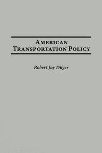 bokomslag American Transportation Policy