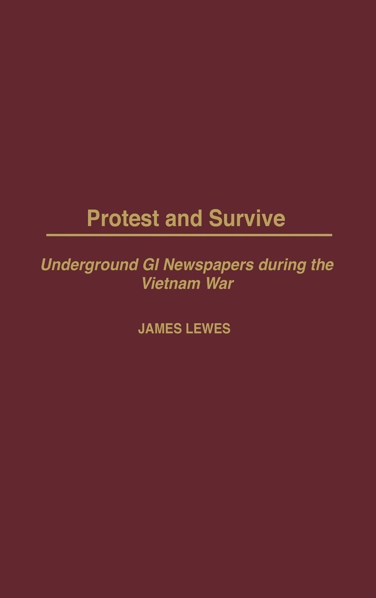 James Lewes - Protest and Survive, Inbunden