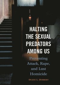 bokomslag Halting the Sexual Predators among Us