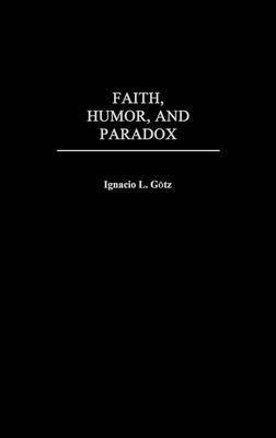 Faith, Humor, and Paradox