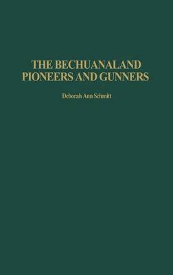 Bechuanaland Pioneers and Gunners 1
