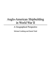 bokomslag Anglo-American Shipbuilding in World War II