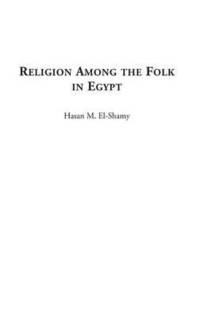 bokomslag Religion among the Folk in Egypt