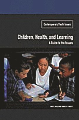 Children, Health, and Learning 1