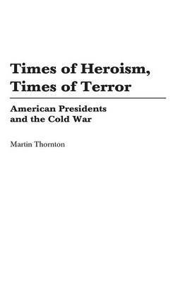 bokomslag Times of Heroism, Times of Terror