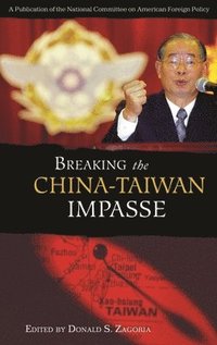 bokomslag Breaking the China-Taiwan Impasse